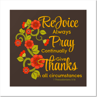 Rejoice Always, Pray Continually, Give Thanks Posters and Art